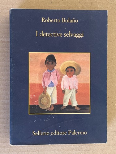 Roberto bolano i detective - roberto,