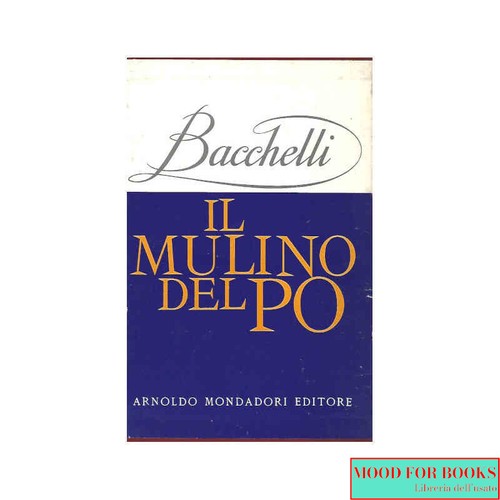 Riccardo bacchelli il - bacchelli, mulino