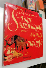 Aldo Alberti STORIE MERAVIGLIOSE DEGLI ANIMALI IN PARADISO Tumminelli 1961 ill