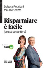 Risparmiare è facile (se sai come fare) - Rosciani Debora, Meazza Mauro