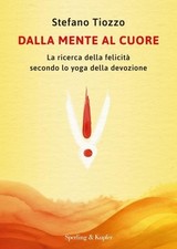 LIBRO DALLA MENTE AL CUORE. LA
