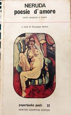 PABLO NERUDA - POESIE D'AMORE - TESTO SPAGNOLO A FRONTE - PAPERBACKS - 1975