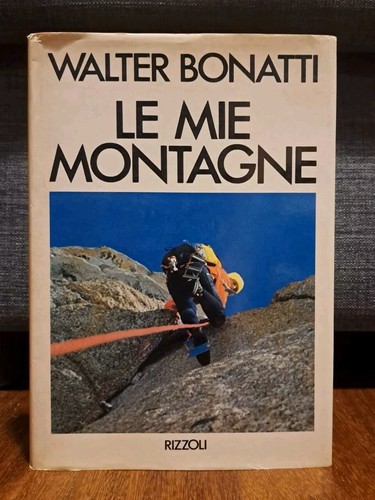 Bonatti mie montagne - bonatti,