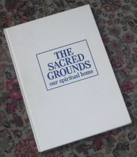 THE SACRED GROUNDS Our