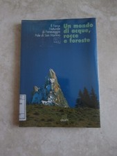 PARCO NATURALE PANEVEGGIO PALE SAN MARTINO Mondo di acque,rocce,foreste GIUNTI