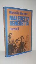 Marcello Morante - MALEDETTA BENEDETTA - 1a Edizi. Garzanti 1986