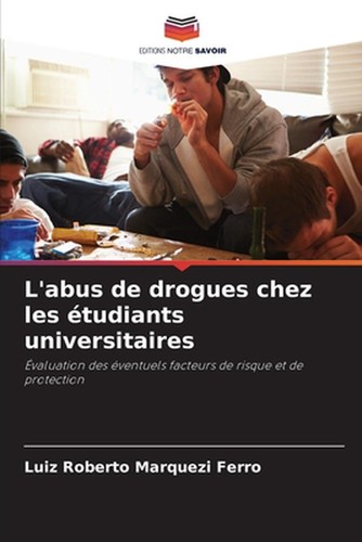 Abus drogues chez les - l'abus,