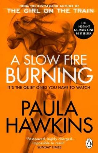 Paula hawkins slow - a, fire