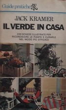 Il verde in casa: 200 schede