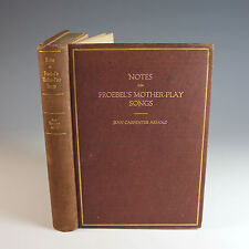 Antique Kindergarden: Notes on Froebel’s Mother-Play Songs Jean Carpenter Arnold