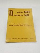 Manuale officina Fiat 500 D e Giardiniera dati e norme per le revisioni ed. 1967