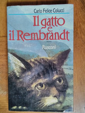 Carlo Felice Colucci "il gatto e il Rembrandt"  1° edizione- dedica dell' autore