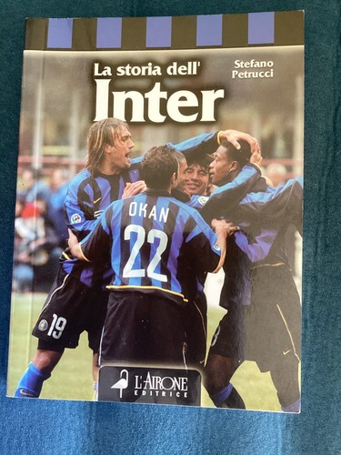Libro calcio inter la - inter, storia