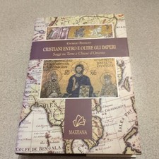 Fedalto, G.Cristiani entro e oltre gli imperi.Saggi su terre e chiese d'Oriente