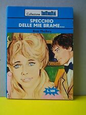 SPECCHIO DELLE MIE BRAME... -