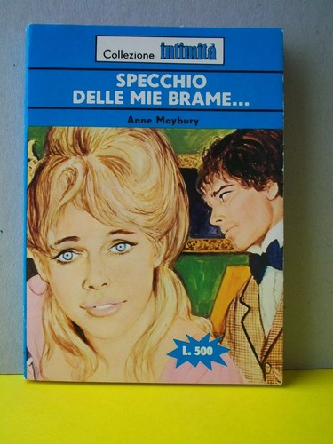 Specchio delle mie brame - mie,