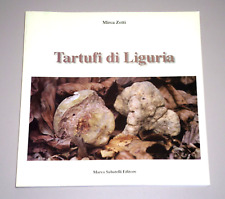Mirca Zotti "TARTUFI DI LIGURIA" Sabatelli Editore