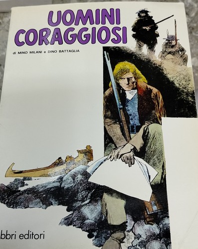 Uomini coraggiosi mino milani - coraggiosi,