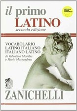 IL PRIMO LATINO VOCABOLARIO LATINO-ITALIANO ITALIANO-LATINO ZANICH 9788808072979