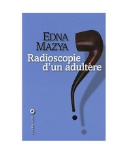 Radioscopie adultère - d'un,