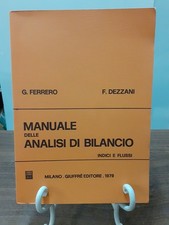FERRERO DEZZANI - MANUALE DELLE ANALISI DI BILANCIO [ GIUFFRE' 1979 ]