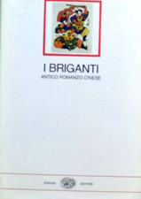 I BRIGANTI - ANTICO ROMANZO CINESE   EINAUDI – I MILLENNI mp5