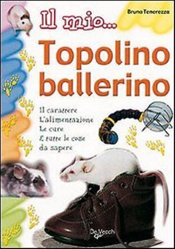 Mio topolino ballerino - il,