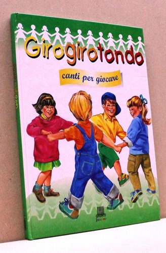 Girogirotondo canti per - -,