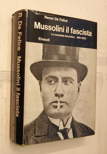 Renzo felice mussolini il - felice-mussolini,