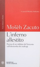 Moseh Zacuto. L'inferno allestito: poema rabbino Seicento su oltretomba malvagi