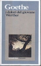 LN- I DOLORI DEL GIOVANE WERTHER - GOETHE - GARZANTI - I GRANDI LIBRI --- B- XFS