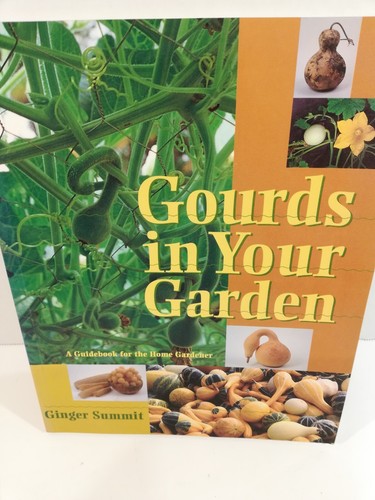 Gourds your garden a - gourds, garden: