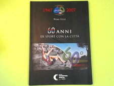 60 ANNI DI SPORT CON LA CITTÀ NINO URZÌ CENTRO UNIVERSITARIO SPORTIVO CATANIA