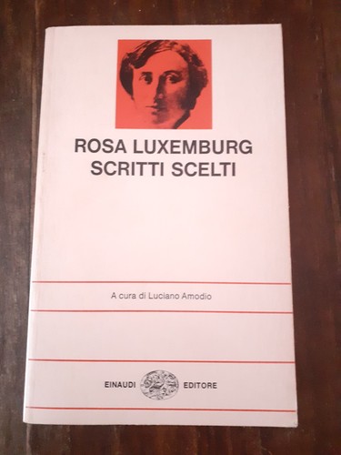 Rosa luxemburg scritti - -,