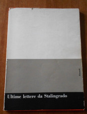 ULTIME LETTERE DI STALINGRADO Edizione Einaudi 1958