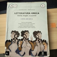 Rossi, Nicolai. Letteratura greca vol 1, l'età arcaica 9788800228039