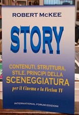 Story. Contenuti, struttura, stile, principi della sceneggiatura