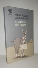 A. Bocconi, C. Visentin IN VIAGGIO CON L'ASINO - Guanda 2010