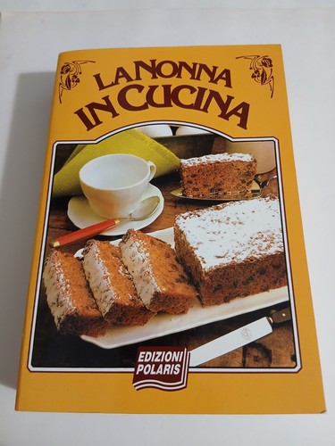 Nonna cucina edizioni - la,