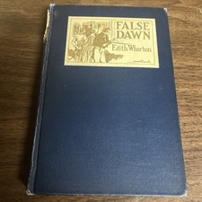 Vintage Hardcover, Old New York: False Dawn (The 'Forties) by Edith Wharton 1924