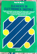 ELEMENTI DI ELETTRONICA DIGITALE - NOEL M. MORRIS - HOEPLI