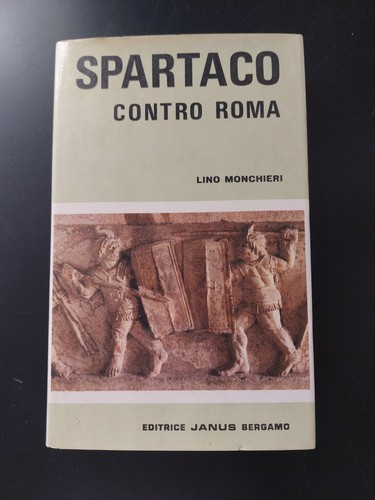 Spartaco contro roma - roma, la
