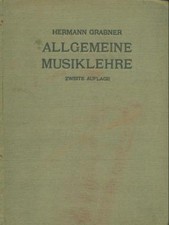 ALLGEMEINE MUSIKLEHRE LIBRI IN LINGUA GERMANN GRABNER ERNST KLETT VERLAG 1930