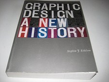 Graphic Design: A New History: - ou..., Eskilson, Steph