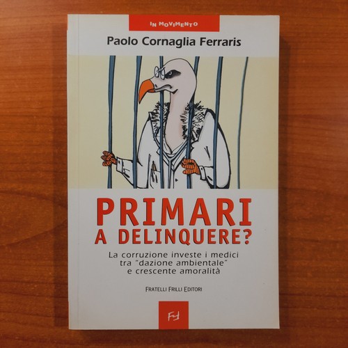 Primari delinquere paolo - primari,