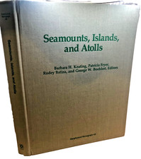 Seamounts Islands and Atolls by Patricia Fryer 1987 Hardcover VINTAGE GEOLOGY