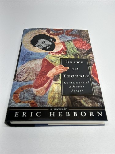 Eric hebborn drawn trouble - eric,
