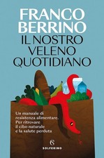 IL NOSTRO VELENO QUOTIDIANO  -