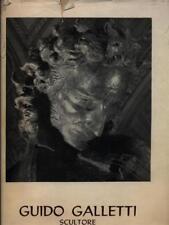 GUIDO GALLETTI - SCULTORE  - AUTOGRAFATO AA.VV. SABATELLI 1971