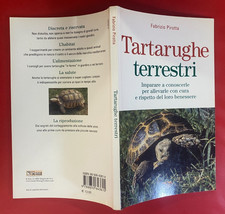 Fabrizio PIROTTA - TARTARUGHE TERRESTRI Ed. Calderini (2005) Guida conoscerle